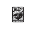 Wet Noses